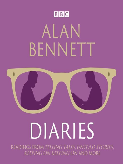 Title details for Alan Bennett--Diaries by Alan Bennett - Available
